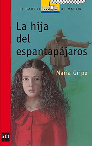 La hija del Espantapájaros: 2 (El Barco de Vapor Roja)