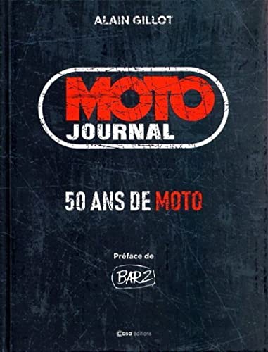 50 ans de Moto Journal: 1971-2021