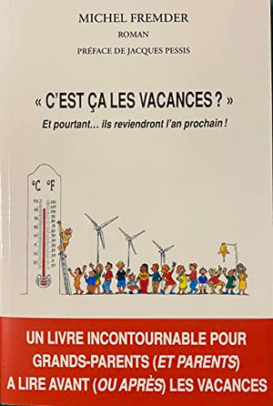 C'est ça les vacances ?