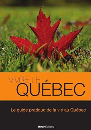 Vivre le Québec