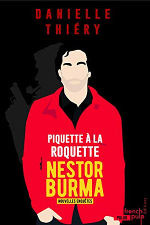 Piquette à la Roquette - Les nouvelles enquêtes de Nestor Burma