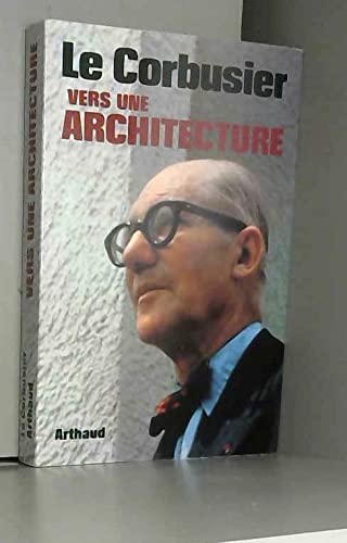 Corbusier - vers une architecture (Le)
