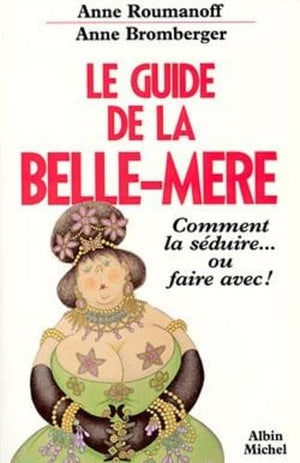 Le Guide de la Belle-Mère