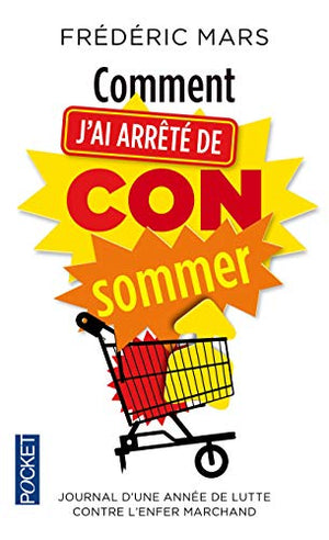 Comment j'ai arrêté de CONsommer