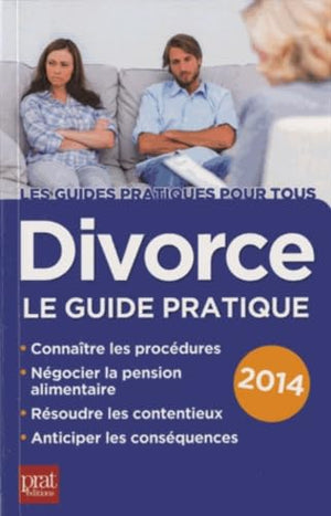 Divorce: Le guide pratique