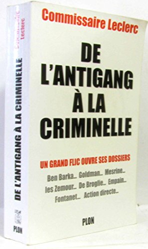 De l'antigang à la criminelle