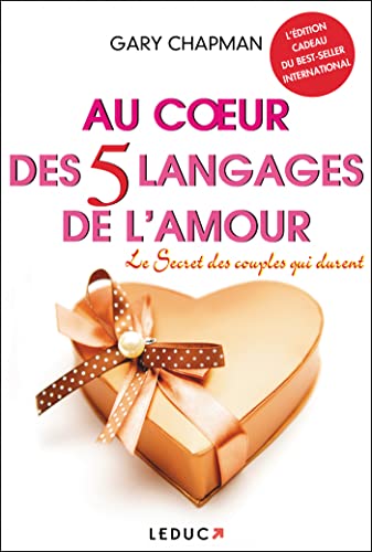 Au coeur des 5 langages de l'amour : Le secret des couples qui durent (L'édition cadeau)