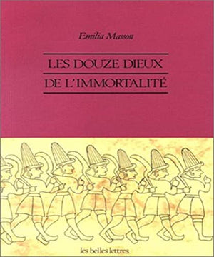 Les Douze dieux de l'immortalité.