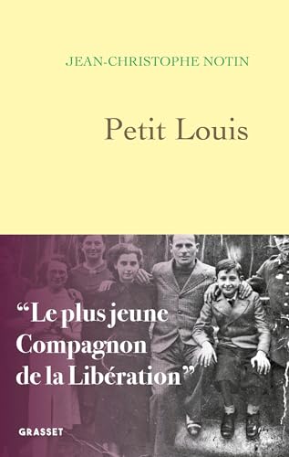 Petit Louis: Le plus jeune compagnon de la Libération