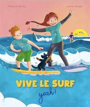 Vive le surf yeah !