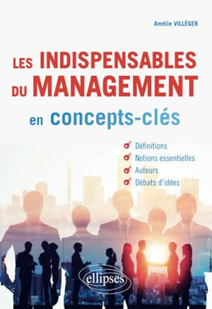 Les indispensables du management en concepts-clés