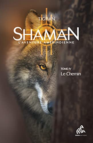 Shaman, L'aventure amérindienne