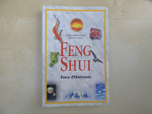 Feng shui : Force d'harmonie