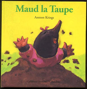 Maud la taupe