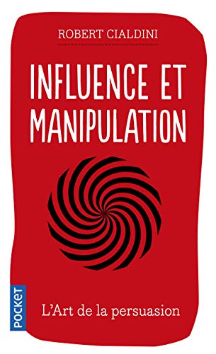 Influence et manipulation - 3e édition augmentée
