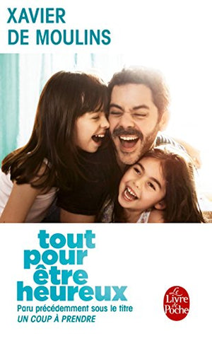 Tout pour être heureux (Un coup à prendre)