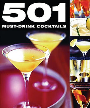 501 Must-Drink Cocktails