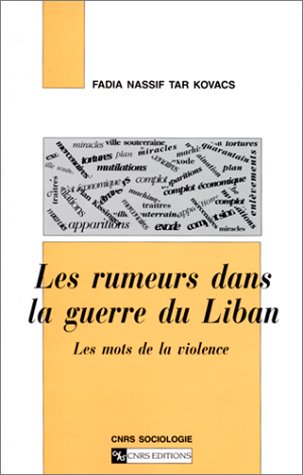 LES RUMEURS DANS LA GUERRE DU LIBAN.