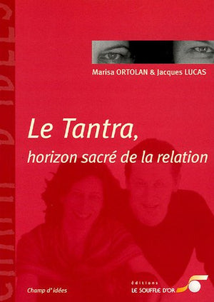 Le tantra, horizon sacré de la relation