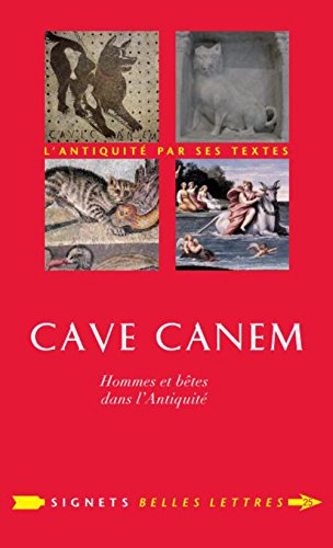 Cave canem: Hommes et bêtes dans l'Antiquité