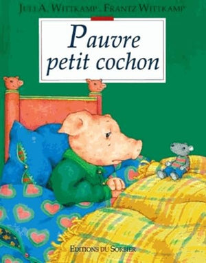 Pauvre petit cochon