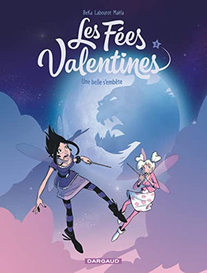 Les Fées Valentines - Une belle s'embête