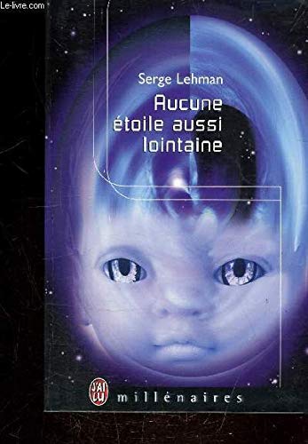 Aucune étoile aussi lointaine