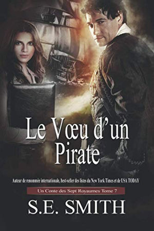 Le Vœu d’un Pirate: Un Conte des Sept Royaumes Tome 7