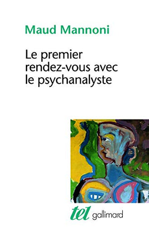 Le premier rendez-vous avec le psychanalyste