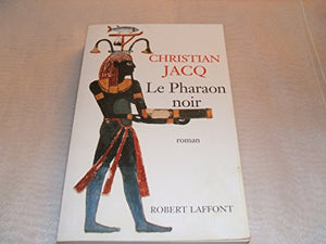 Le pharaon noir