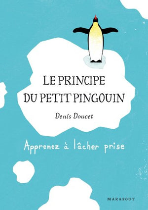 Le principe du petit pingouin