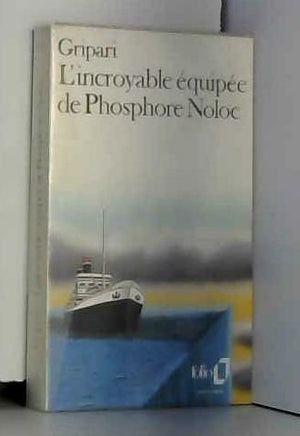 L'incroyable équipée de Phosphore Noloc