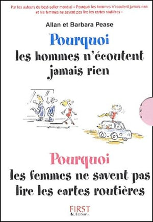 Pourquoi les hommes n'écoutent jamais rien. Pourquoi les femmes ne savent pas lire les cartes routières