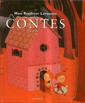 Mon premier Larousse des contes, tome 2