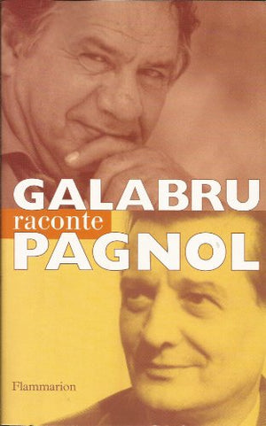 Galabru raconte Pagnol