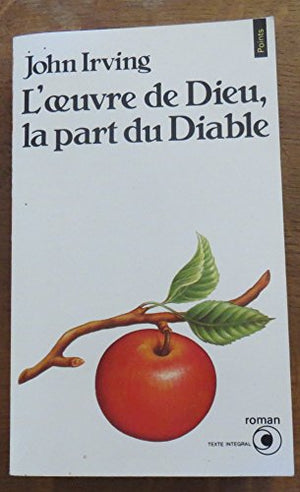 L'oeuvre de Dieu, la part du Diable