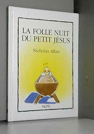 Folle nuit du petit jesus (La)