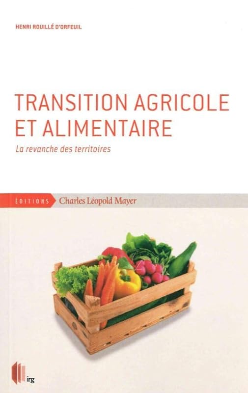 Transition agricole et alimentaire: La revanche des territoires