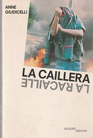 La caillera / la racaille