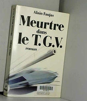 Meurtre dans le T.G.V.