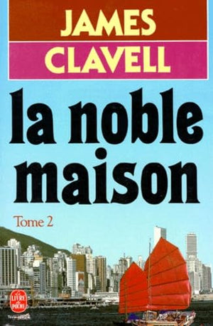 La noble maison. Tome 2