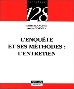 L'enquête et ses méthodes: L'entretien