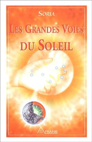 Les grandes voies du Soleil