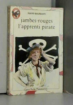 Jambes-Rouges, l'apprenti pirate