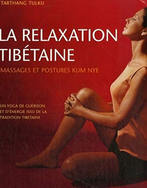 La relaxation tibétaine