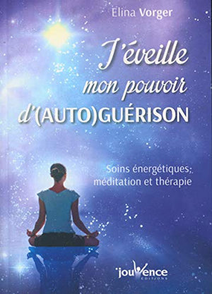 J'éveille mon pouvoir d'(auto)guérison