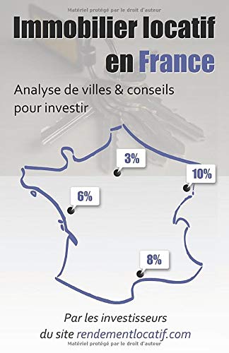 Immobilier locatif en France: Analyse de villes & conseils pour investir