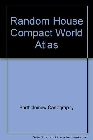 The Random House Compact World Atlas