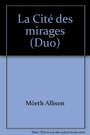 La Cité des mirages (Duo)