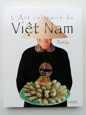 L'art culinaire du Vietnam